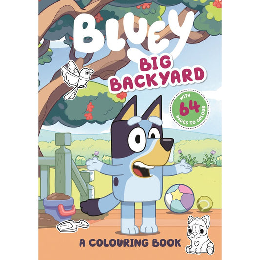 Bluey: Big Backyard A Colouring Book